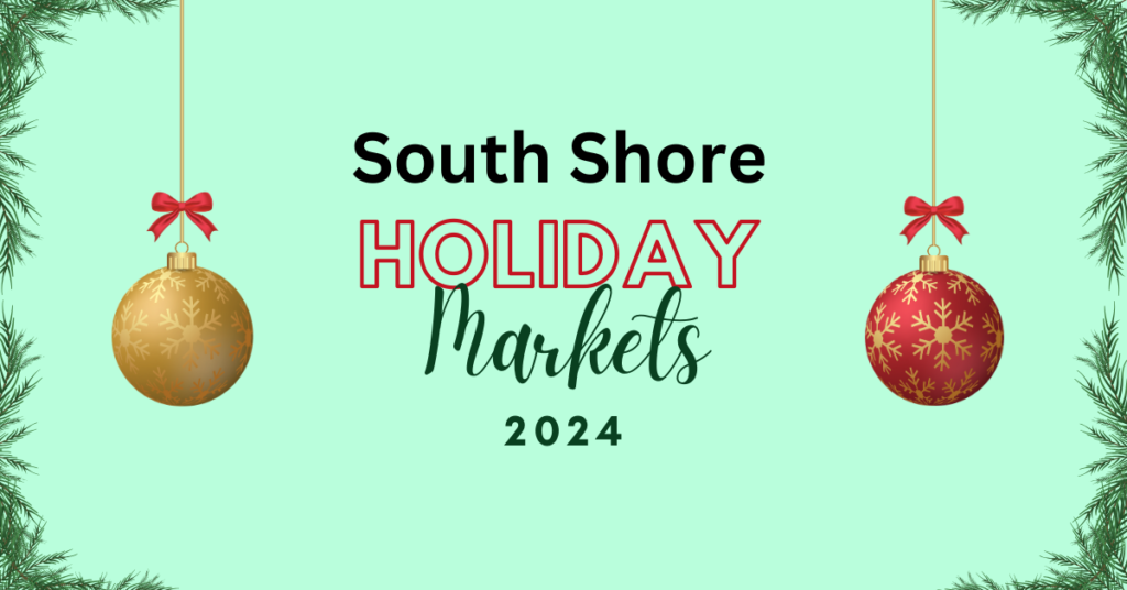 South Shore Holiday Markets 2024